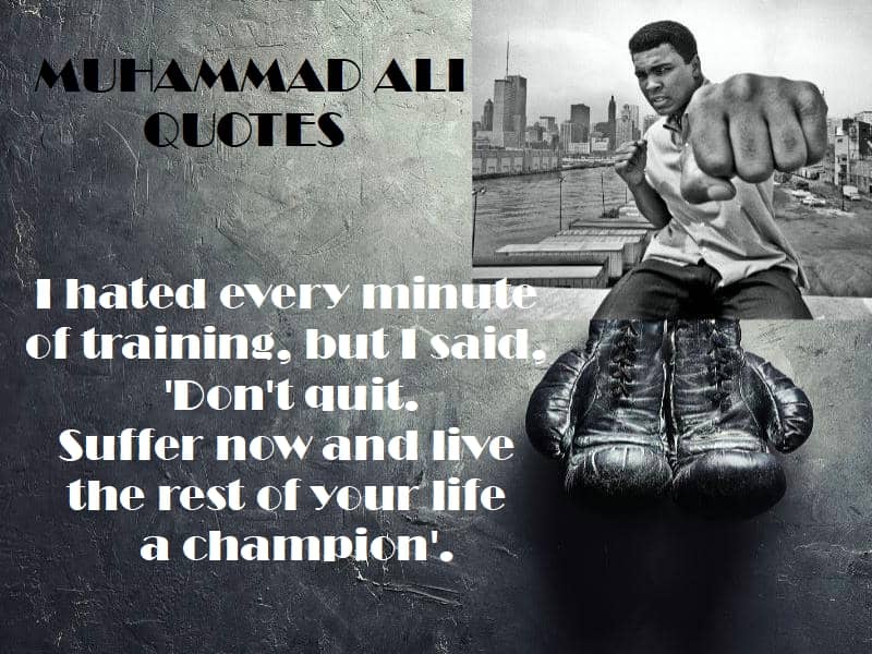 Mauhammad Ali quotes dont quit perseverence
