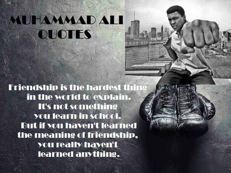 Muhammad Ali quotes friendship